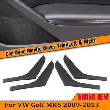 4pcs Черен вътрешен капак на дръжката на вратата Trim Kit Fit For VW Golf 6 MK6 2009-2013 Ляво + дясно