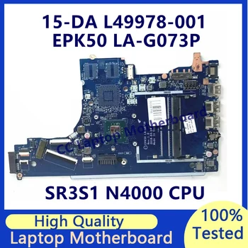 L49978-001 L49978-501 L49978-601 За HP 15-DA лаптоп дънна платка с SR3S1 N4000 CPU EPK50 LA-G073P 100% тестван работи добре