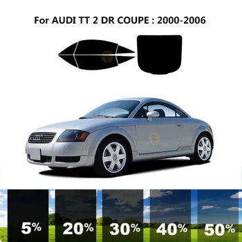 Precut нанокерамика кола UV стъкло оттенък комплект автомобилни прозорец филм за AUDI TT 2 DR COUPE 2000-2006
