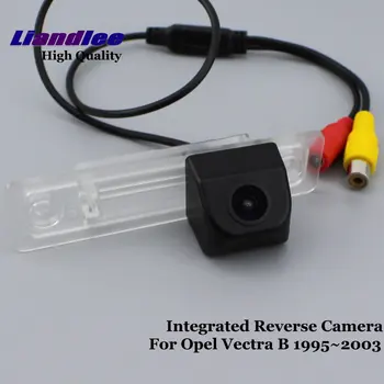 За Opel Vectra B 1995-2003 Автомобил за обратно виждане Задна камера Backup Паркинг Обратно виждане Интегриран OEM HD CCD CAM Аксесоари